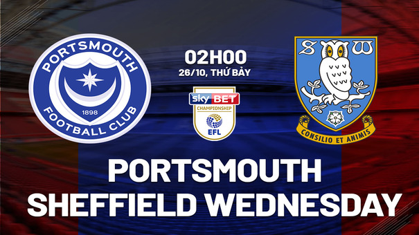 Nhận định Portsmouth vs Sheffield Wednesday 2h00 ngày 26/10 (Hạng nhất Anh 2024/25). Hãy đến M88 thể thao trực tuyến.